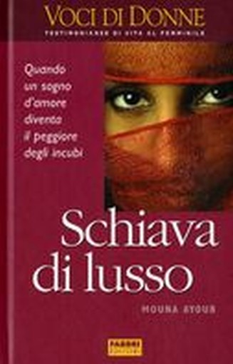 SCHIAVA DI LUSSO