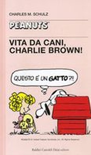 VITA DA CANI CHARLIE BROWN !