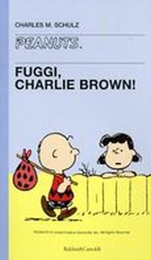 FUGGI CHARLIE BROWN ! Schulz Charles M.
