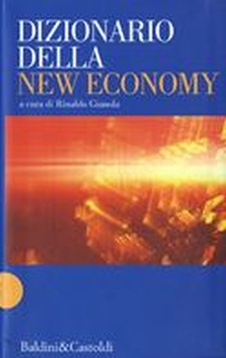 DIZIONARIO DELLA NEW ECONOMY aa.vv