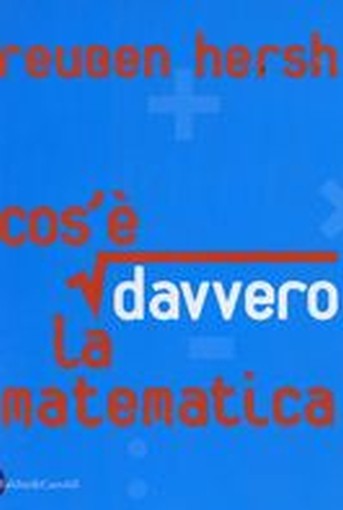 COS'E' DAVVERO LA MATEMATICA