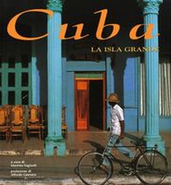 CUBA LA ISLA GRANDE