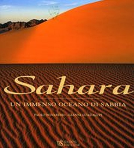 SAHARA UN IMMENSO OCEANO DI SABBIA