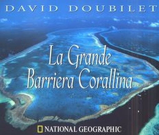 GRANDE BARRIERA CORALLINA (LA)