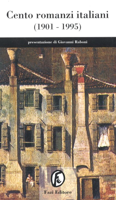 CENTO ROMANZI ITALIANI (1901-1995)