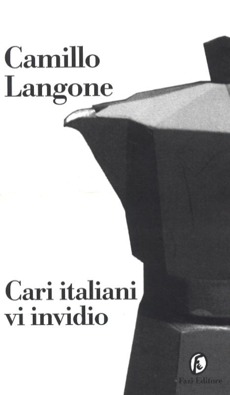 CARI ITALIANI VI INVIDIO