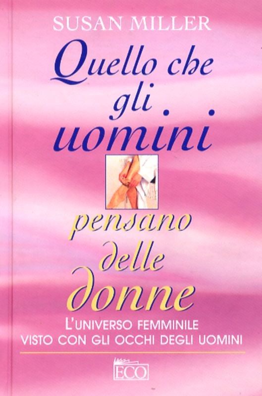 QUELLO CHE GLI UOMINI PENSANO DELLE