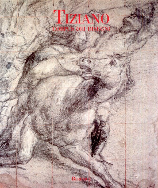 TIZIANO - CORPUS DEI DISEGNI