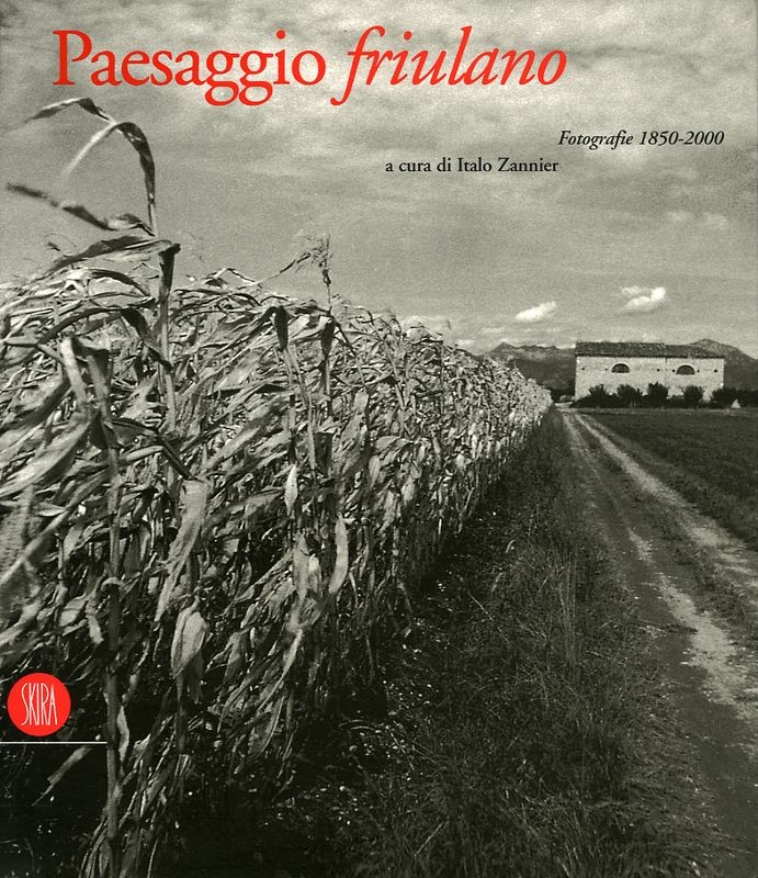 PAESAGGIO FRIULANO 1850-2000