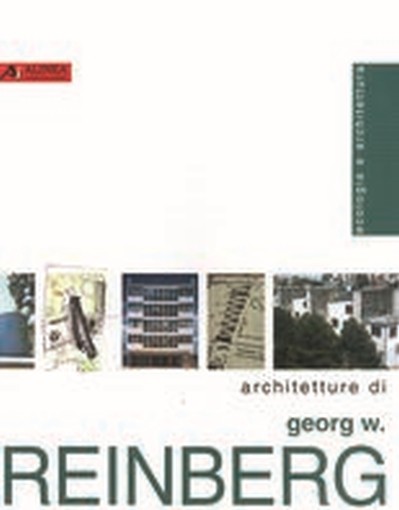 ARCHITETTURE DI GEORG W. REINBERG