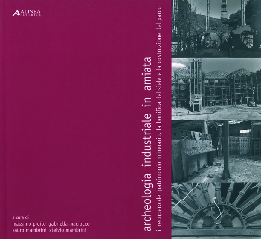 ARCHEOLOGIA INDUSTRIALE IN AMIATA