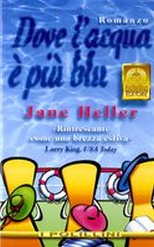 DOVE L'ACQUA E'PIU'BLU Heller Jane