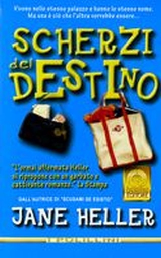 SCHERZI DEL DESTINO Heller Jane