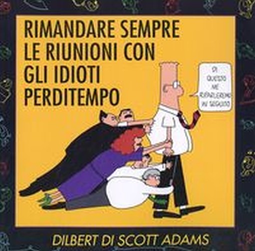 RIMANDARE SEMPRE LE RIUNIONI CON ID Scott Adams