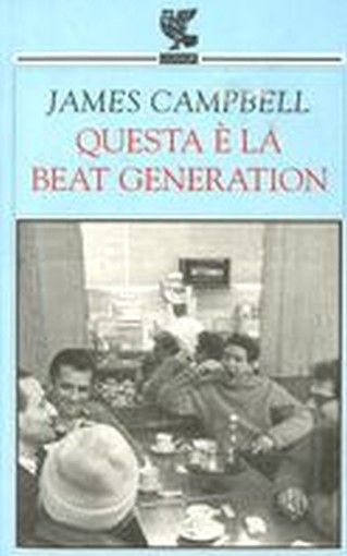 QUESTA E' LA BEAT GENERATION