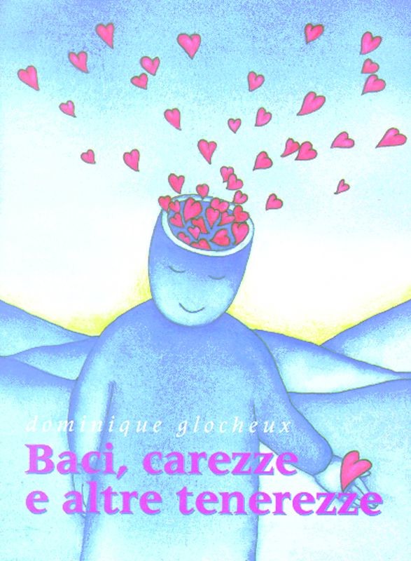 BACI CAREZZE E ALTRE TENEREZZE
