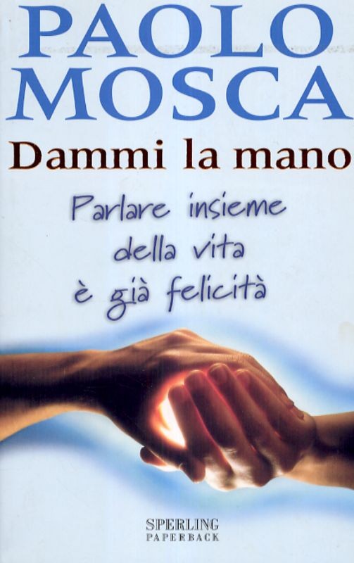 DAMMI LA MANO