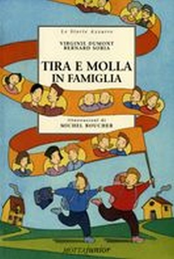 TIRA E MOLLA IN FAMIGLIA