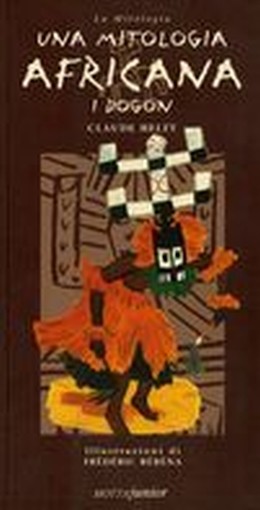 UNA MITOLOGIA AFRICANA I DOGON