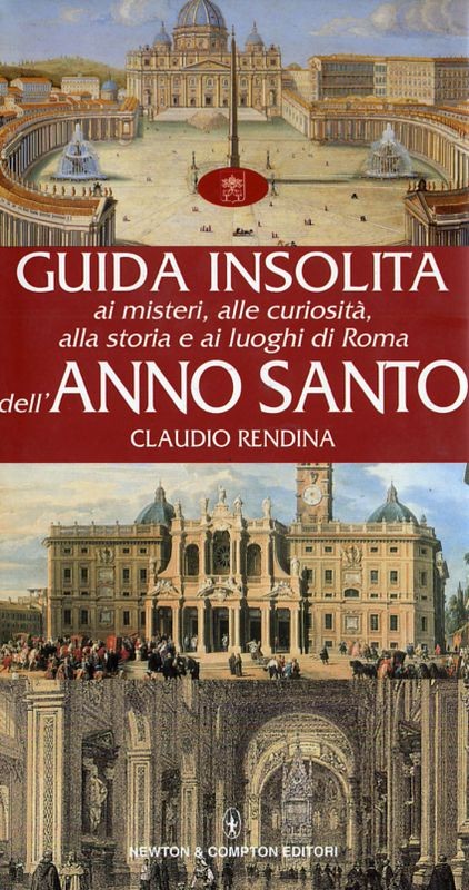 GUIDA INSOLITA DELL'ANNO SANTO