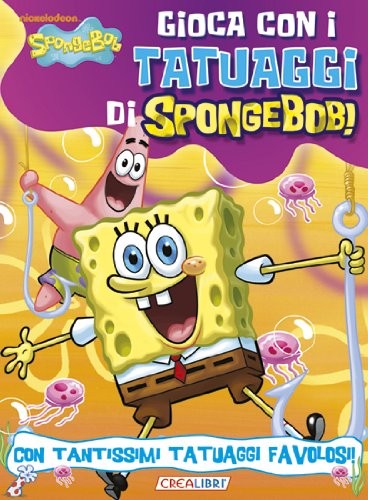 SPONGEBOB GIOCA CON I TATUAGGI aa.vv