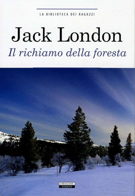 RICHIAMO DELLA FORESTA (IL)