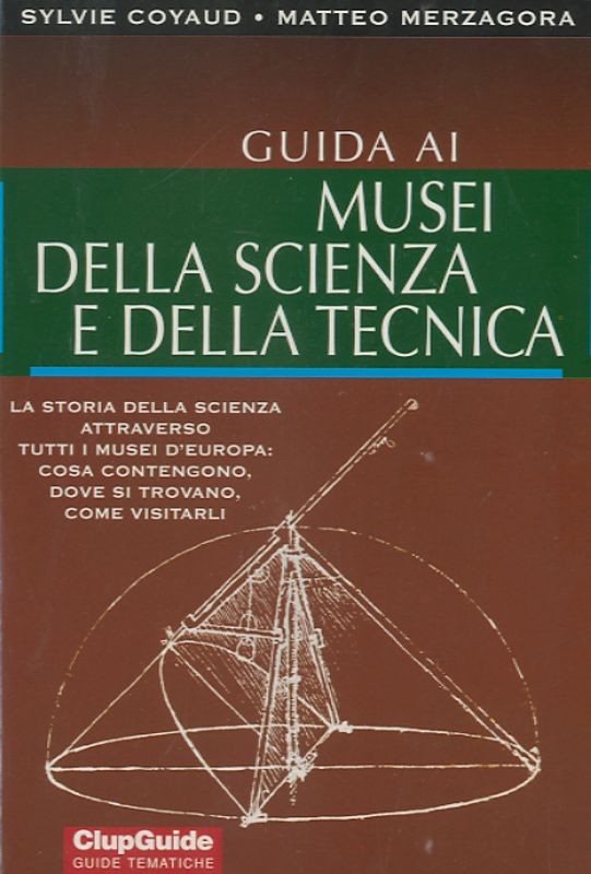 GUIDA AI MUSEI DELLA SCIENZA E DELL