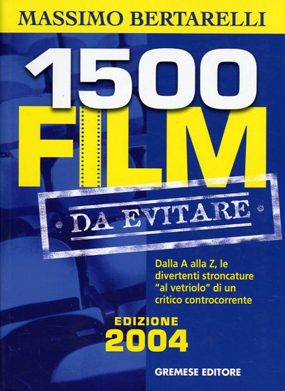 1500 FILM DA EVITARE
