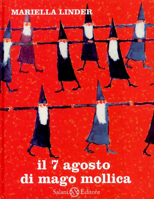 7 AGOSTO DI MAGO MOLLICA (IL)