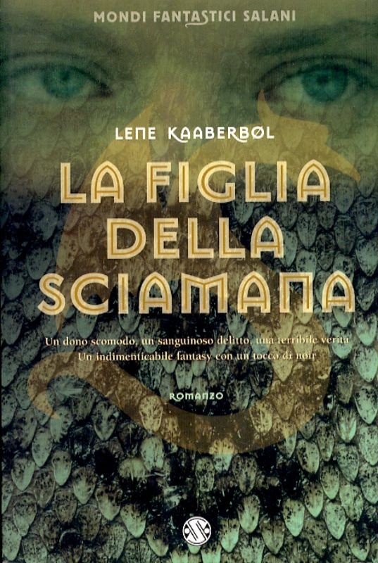 FIGLIA DELLA SCIAMANA (LA)