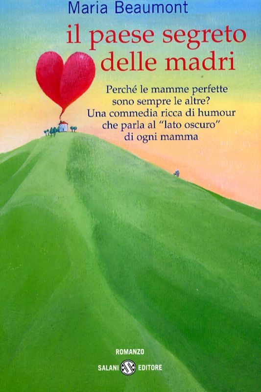 PAESE SEGRETO DELLE MADRI (IL)