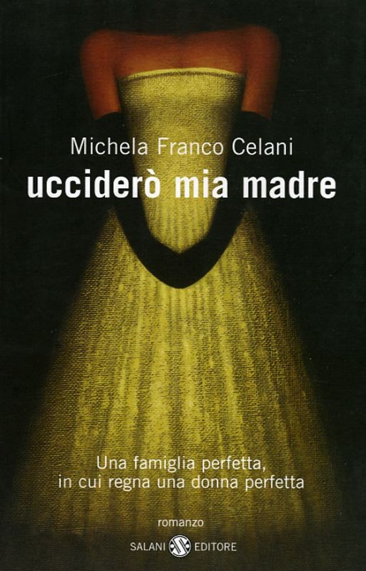 UCCIDERO' MIA MADRE