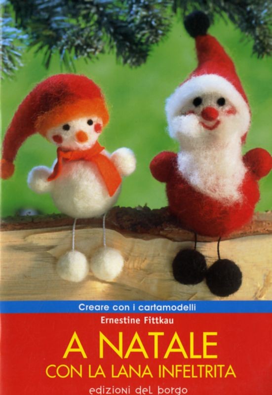 A NATALE CON LA LANA INFELTRITA