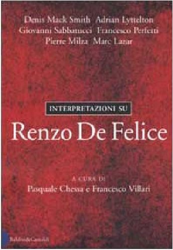 INTERPRETAZIONE SU RENZO DE FELICE aa.vv