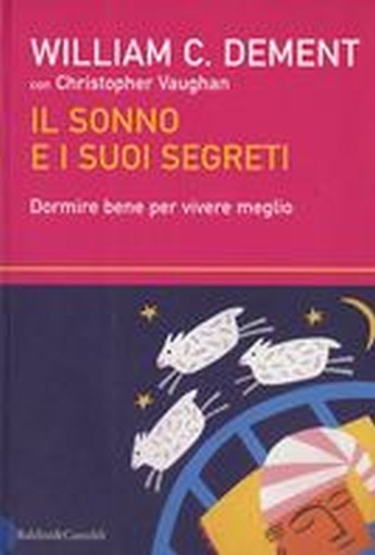 SONNO E I SUOI SEGRETI (IL) Dement William C.