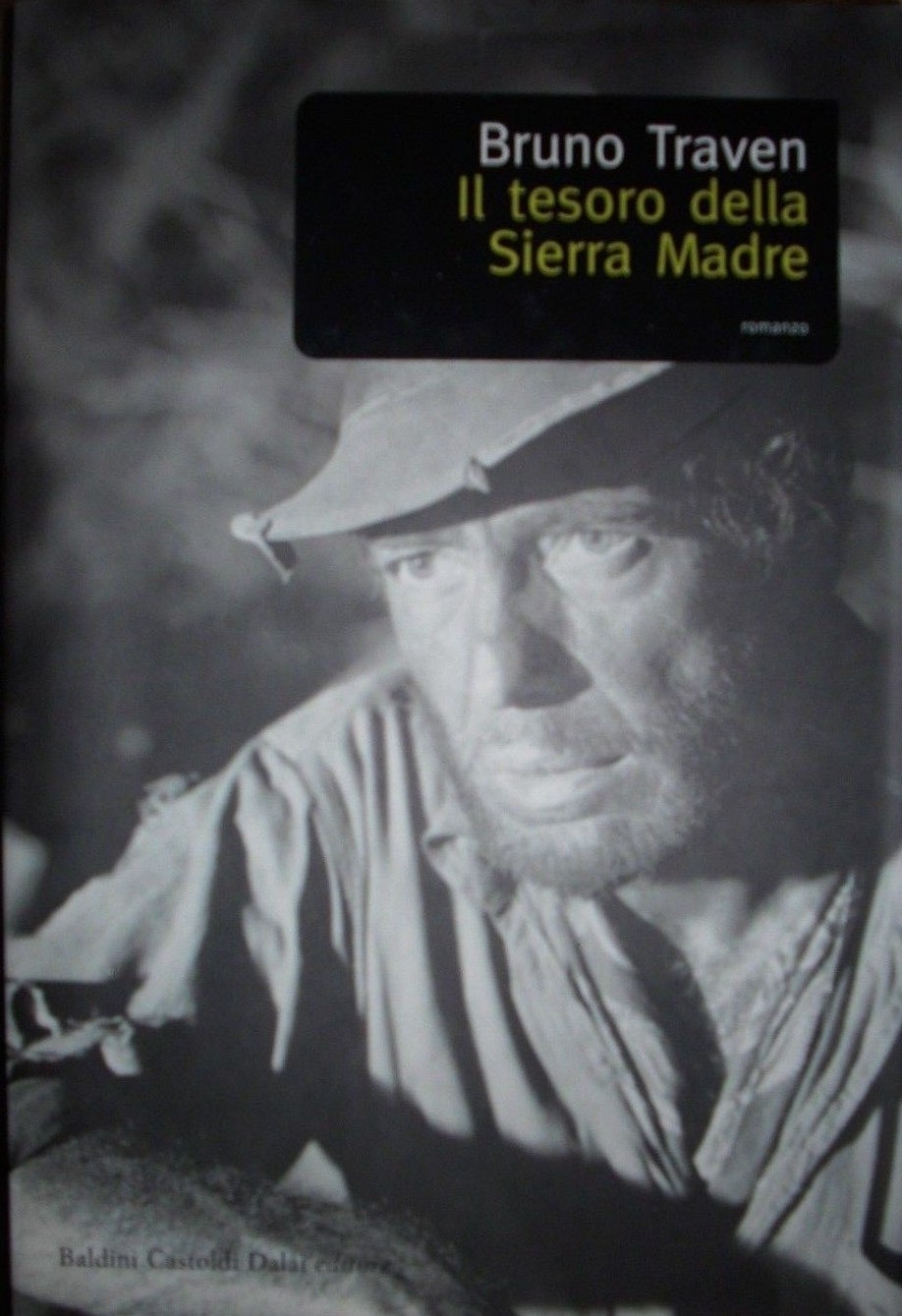 TESORO DELLA SIERRA MADRE (IL) Traven Bruno