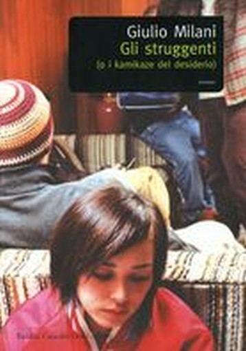 STRUGGENTI (GLI) Milani Giulio