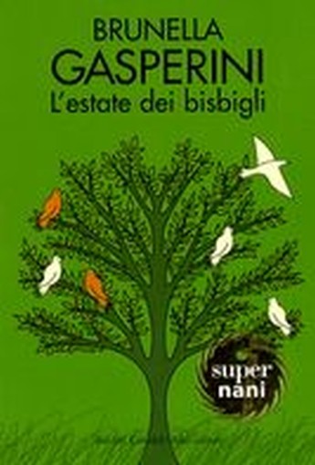 ESTATE DEI BISBIGLI (L')