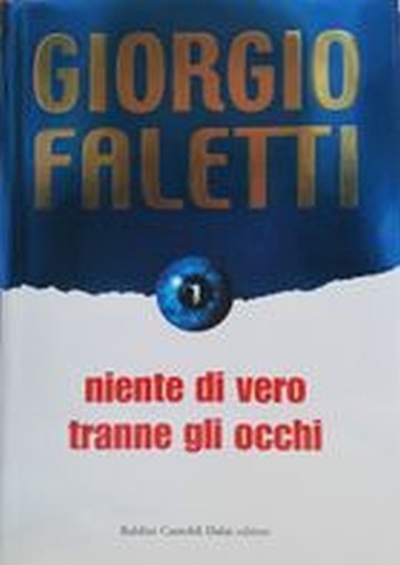 NIENTE DI VERO TRANNE GLI OCCHI