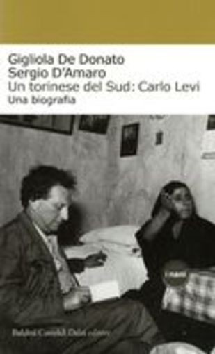 UN TORINESE DEL SUD CARLO LEVI De Donato Gigliola