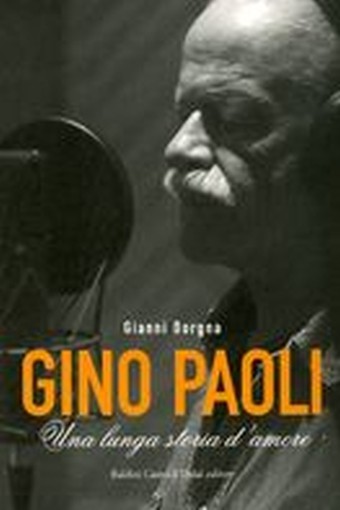 GINO PAOLI UNA LUNGA STORIA D'AMORE Borgna Gianni