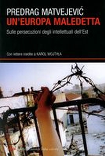 UN' EUROPA MALEDETTA Matvejevic Predrag