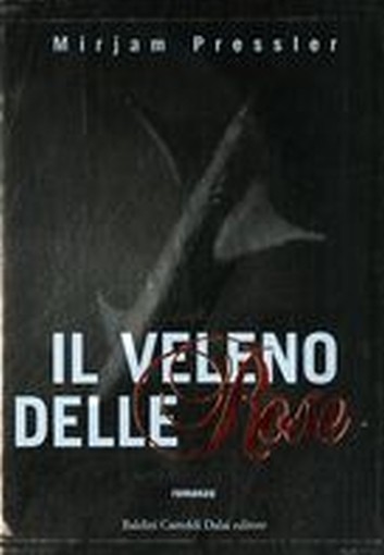 VELENO DELLE ROSE (IL)