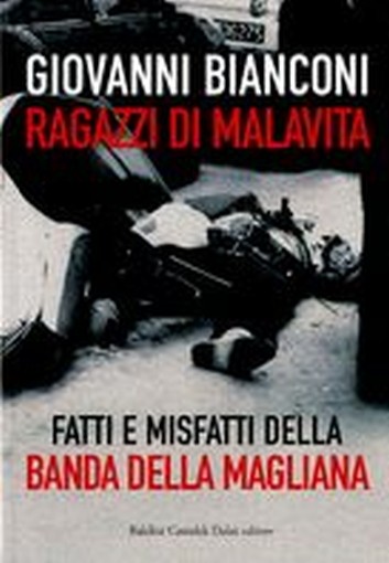 RAGAZZI DI MALAVITA