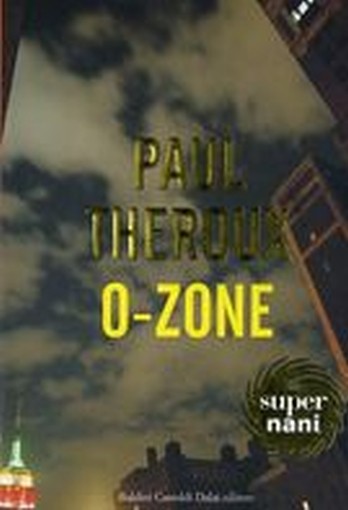 O-ZONE Theroux Paul