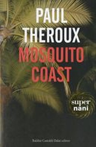 MOSQUITO COAST Theroux Paul