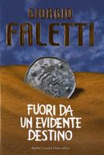 FUORI DA UN EVIDENTE DESTINO
