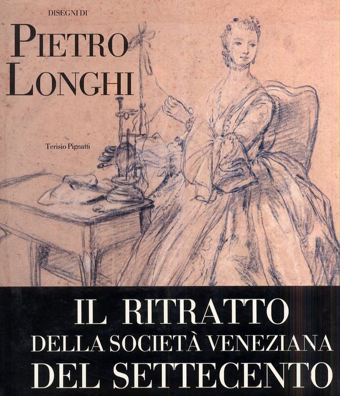 DISEGNI DI PIETRO LONGHI