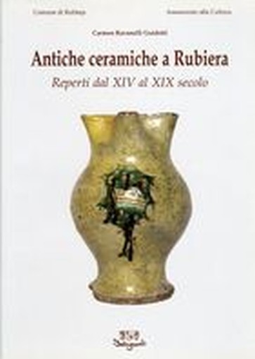 ANTICHE CERAMICHE A RUBIERA