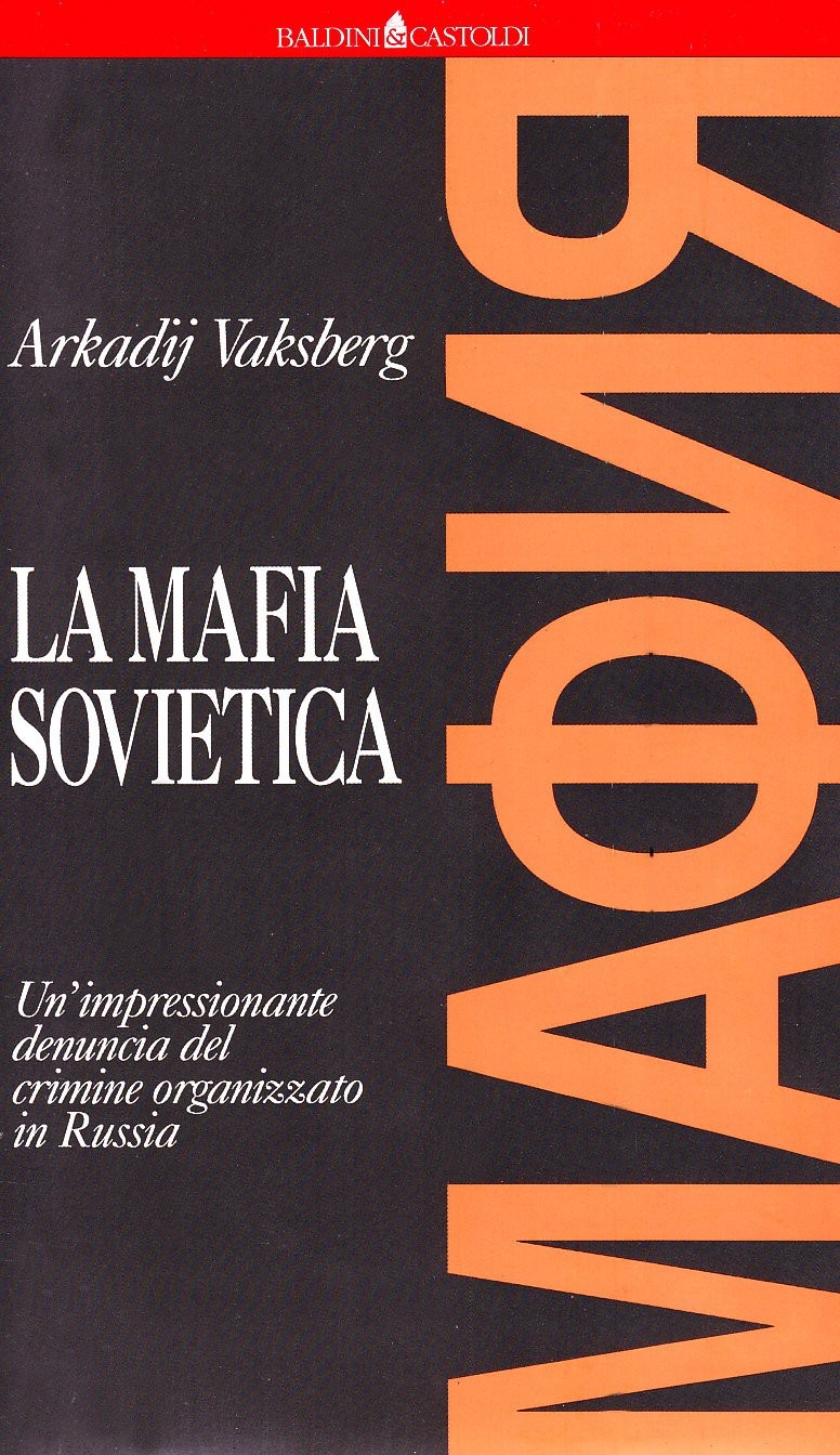 MAFIA SOVIETICA (LA) Vaksberg Arkadij